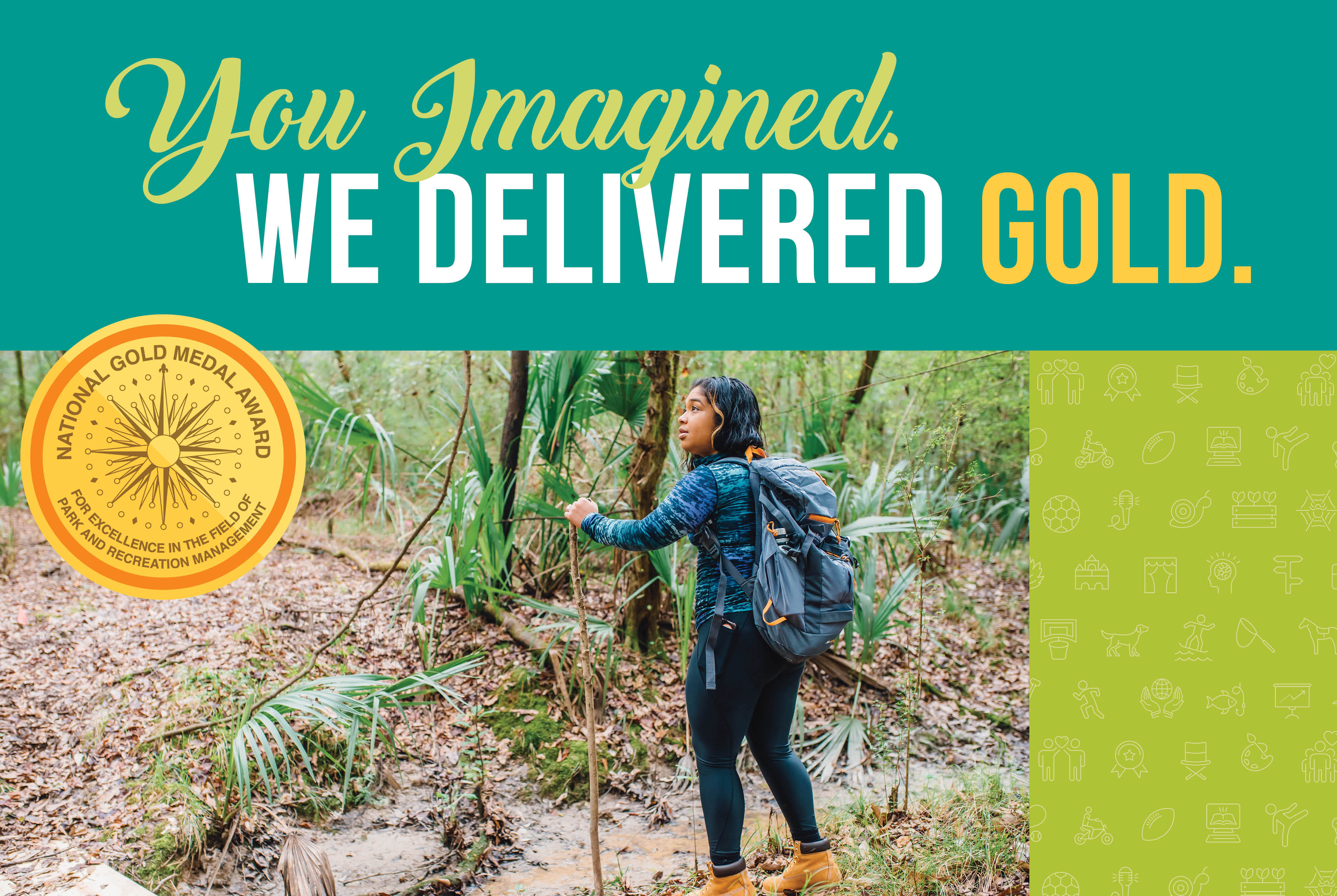 You imagined, we delivered gold text above a picture of a woman hiking in the woods with the official gold medal emblem. 