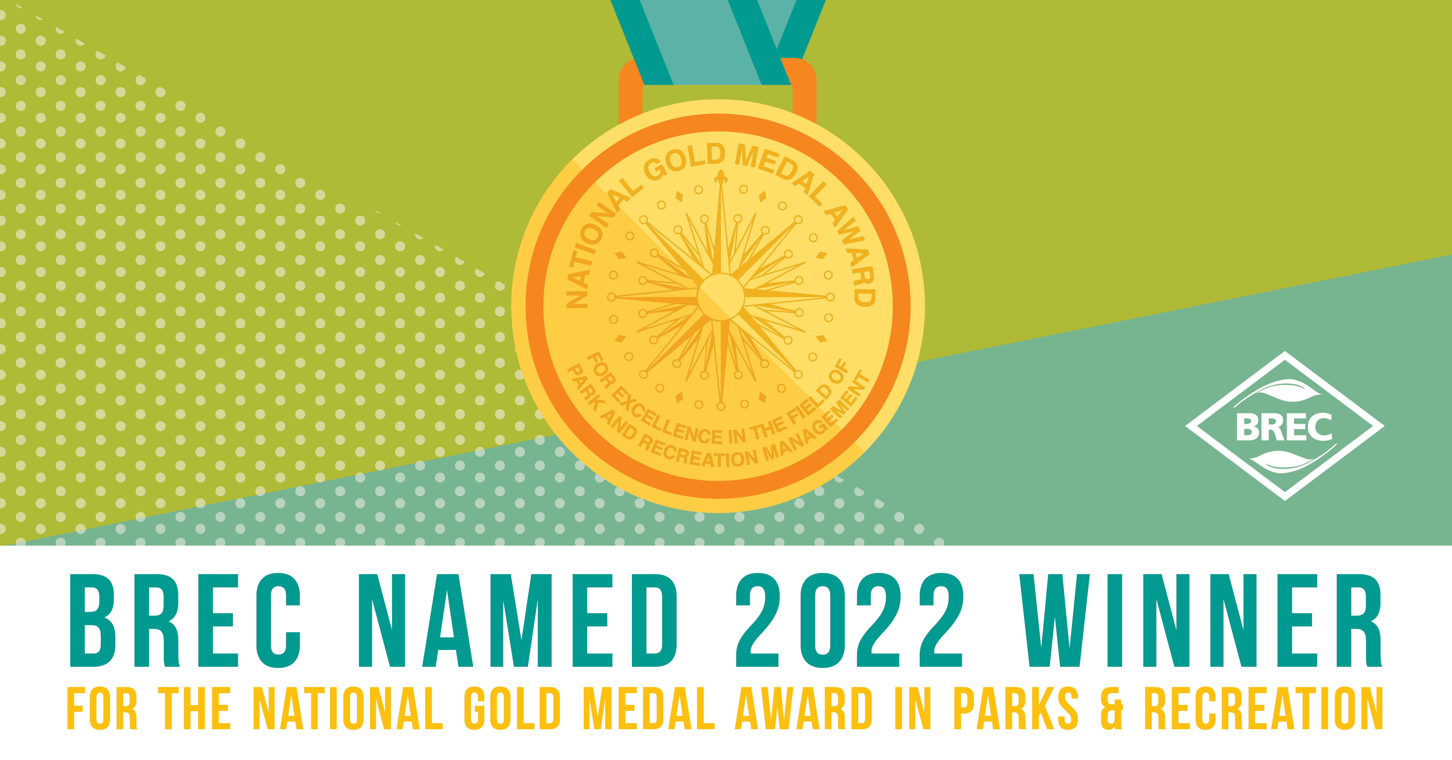BREC Wins Prestigious 2022 National Gold Medal Award BREC Parks